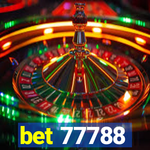 bet 77788